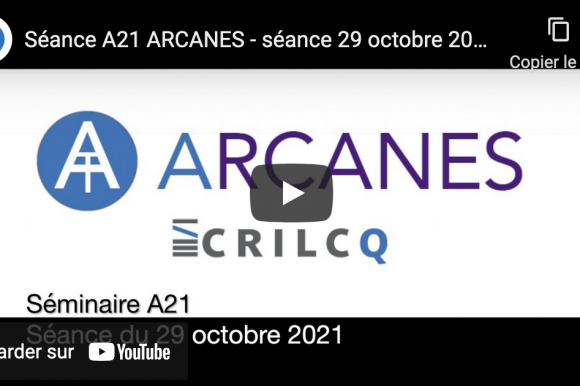 Mise en ligne de la séance du 29 octobre 2021 du séminaire A21 ARCANES avec Vincent Bergeron (U.Laval) et Massimo Leone (U. de Turin).